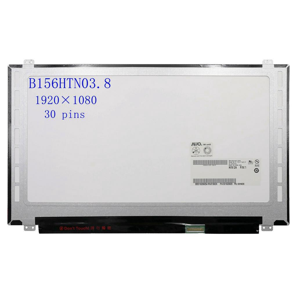15.6 นิ้วหน้าจอแล็ปท็อป B156HTN03.8 B156HTN03.4 B156HTN03.5 B156HTN03.6 N156HGE-EA1 EAB NT156FHM-N31
