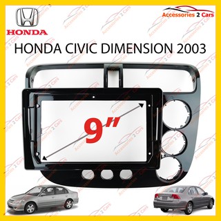 กรอบหน้าวิทยุ HONDA CIVIC DIMENSION 2003 จอ 9 นิ้ว รหัส HO-0125N