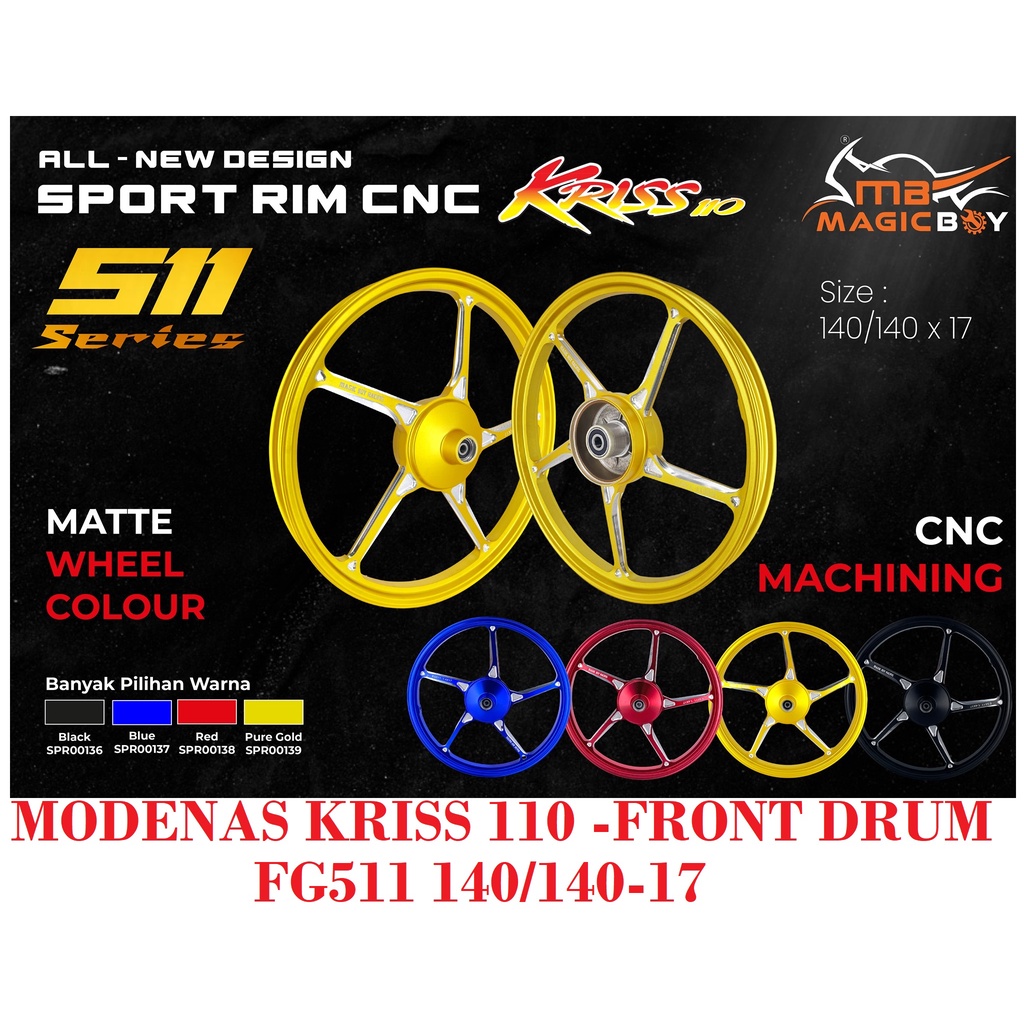 MAGIC BOY MODENAS KRISS 110 FG511 CNC SPORT RIM (MATT COLOUR)1.40/1.40-17 ESPADA DRUM MODEL