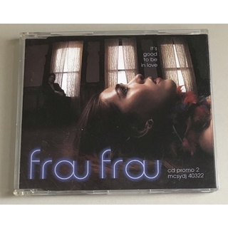 ซีดีซิงเกิ้ล ของแท้ ลิขสิทธิ์ มือ 2 สภาพดี...ราคา 179 บาท “Frou Frou” ซิงเกิ้ล "Its Good to Be in Love" Made In EU