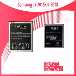 Samsung J7 2015 J700/J4 2018 J400 อะไหล่แบตเตอรี่ คุณภาพดี มีประกัน1ปี Battery Future Thailand For samsung Super Display