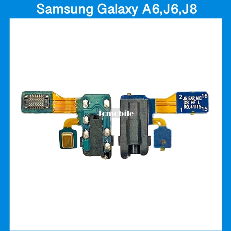 แพรหูฟัง (มีไมค์) Samsung Galaxy A6 , J6 , J8 ชุดแพรหูฟัง บอร์ดชุดเสียบหูฟัง สินค้าคุณภาพดี