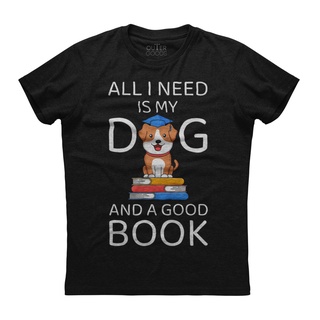 [S-5XL]เสื้อยืดแขนสั้น ผ้าฝ้าย พิมพ์ลาย All I Need Is My Dog And A Good Bookhort สีดํา