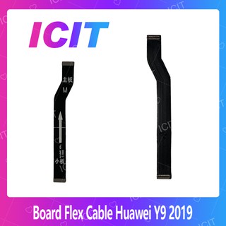 Huawei Y9 2019/JKM-LX2 อะไหล่สายแพรต่อบอร์ด Board Flex Cable (ได้1ชิ้นค่ะ) ICIT 2020