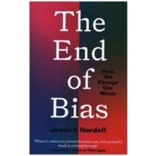 End of Bias by Nordell, Jessica