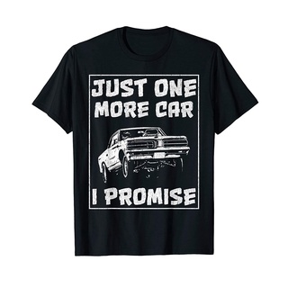 เสื้อเชิ้ต ลาย Just One More Car I Promise สําหรับผู้ชาย เสื้อยืดS-5XL