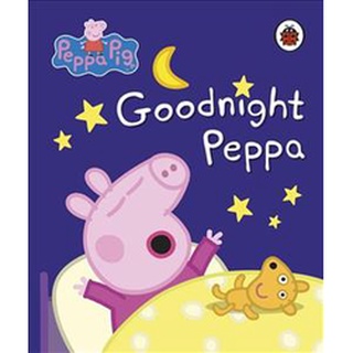 Peppa Pig: Goodnight Peppa (Peppa Pig)สั่งเลย!! หนังสือภาษาอังกฤษมือ1 (New)