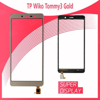 Wiko Tommy 3/Wiko W K600 TP อะไหล่ทัสกรีน Touch Screen For Wiko tommy3/W K600 Super Display