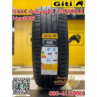 235/50R18 GITI Synergy H2 ยางใหม่ปี2022 ยางสมรรถนะสูง มีรับประกัน