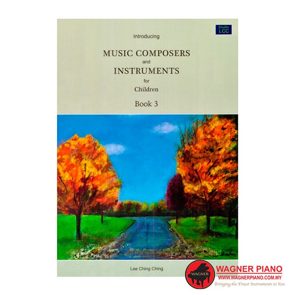 ขอแนะนํา MUSIC COMPOSERS และ INSTRUMENTS สําหรับเด็ก หนังสือ 3 Lee Ching Ching