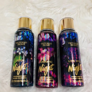 Victorias secret Fragrance Mist กลิ่น Love Spell Night, Rush Night, Romantic Night