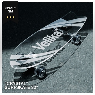  SurfSkate เซิร์ฟเสก็ต "CRYSTAL" Surfskate 32" | Velika