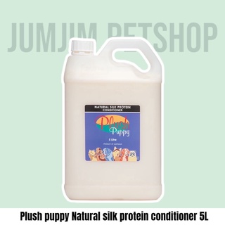 Plush Puppy 5l. Natural Silk Protein Conditioner ครีมนวดโปรตีนใยไหม ครีมนวดสุนัข ครีมนวดแมว by Jumjim.petshop