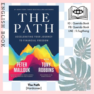 [Querida] The Path : Accelerating Your Journey to Financial Freedom [Hardcover] by  Peter Mallouk with Tony Robbins