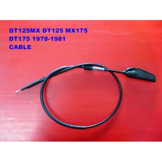 CLUTCH CABLE YAMAHA DT125MX DT125 MX175 DT175 year 1978-1981 "GRADE A" // สายคลัทช์ มอเตอร์ไซค์ อย่างดี