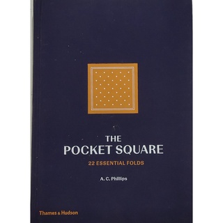 หนังสือ การพับ 22แบบ ภาษาอังกฤษ THE POCKET SQUARE 22 ESSENTIAL FOLDS 160Page