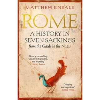 หนังสือใหม่พร้อมส่ง ROME: A HISTORY IN SEVEN SACKINGS