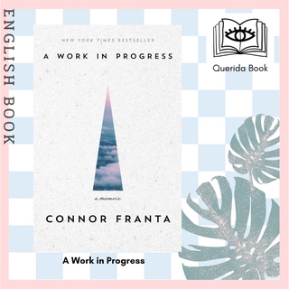 [Querida] หนังสือภาษาอังกฤษ A Work in Progress : A Memoir by Connor Franta