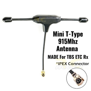 อะไหล่เสาอากาศ T-Type 915Mhz 2.4G ระยะไกล สําหรับ TBS Crossfire Mini Nano ETC RX IPEX T-Mini