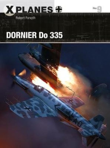 Dornier Do 335 by Robert Forsyth (ฉบับสหราชอาณาจักร ปกอ่อน)