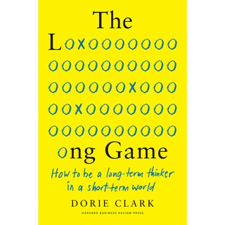 The Long Game: How to Be a Long-Term Thinker in a Short-Term World Hardcover หนังสือใหม่ นำเข้าจากต่างประเทศ