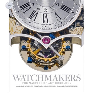 WATCHMAKERS : THE MASTERS OF ART HOROLOGY