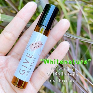 Whitenature น้ำมันหอมระเหย กลิ่นชาขาว ขวดลูกกลิ้ง 10ml. Essential Oil Roller อโรม่าออยล์ Give.Organic