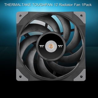 THERMALTAKE TOUGHFAN 12 Radiator Fan 1Pack พัดลมคอมพิวเตอร์