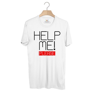 BP257 เสื้อยืด HELP ME! PLEASE