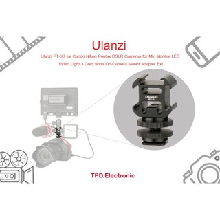 Ulanzi PT-3S for Canon Nikon Pentax DSLR Cameras for Mic Monitor LED Video Light 3 Cold Shoe On-Camera Mount Adapter Ext