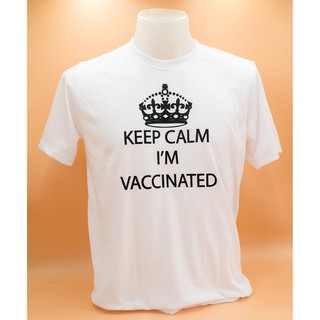 เสื้อยืด KEEP CALM IM VACCINATED สีดำ สีขาว ❌ ไม่หด  ❌ ไม่ยืด  ❌ ไม่ย้วย  ❌ ไม่ยับ