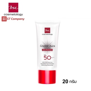 BSC CRYSTAL AURA SUNSCREEN SPF 50 PA +++ ANTI-POLLUTION 20 กรัม ครีมกันแดด กันแดด บีเอสซี คริสตัน ออร่า ซันสกรีน