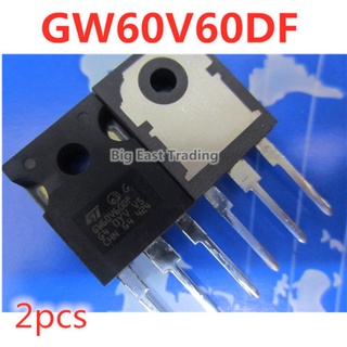 Stgw60V60Df Gw60V60Df ใหม่ To-247 Igbt 600V 60A คุณภาพสูง 2 ชิ้น