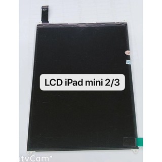 อะไหล่จอใน LCD  Mini 2 / Mini 3 สินค้าพร้อมส่ง  mini2 / mini3