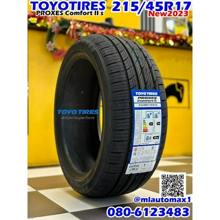 215/45R17 TOYO PROXES COMFORT IIs C2S ยางใหม่ปี2023