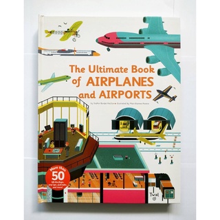 The Ultimate Book of Airplanes and Airports