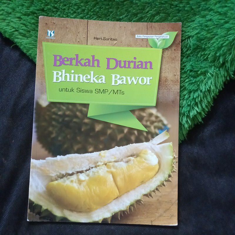 ต้นฉบับ DURIAN BLESSINGS KNOWLEDGE BOOK BHINEKA BAWOR SMP