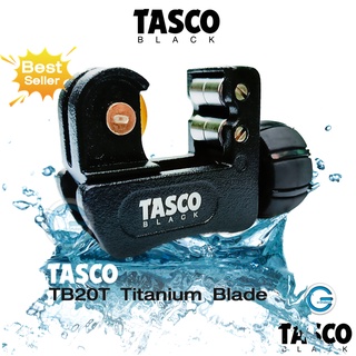 TASCO คัตเตอร์ตัดท่อ TB20T Tube Cutter  Titanium Finishing Blade ตัวเล็ก ใบมีดเคลือบด้วยไทเทเนียม 1/8” ถึง 7/8” (3