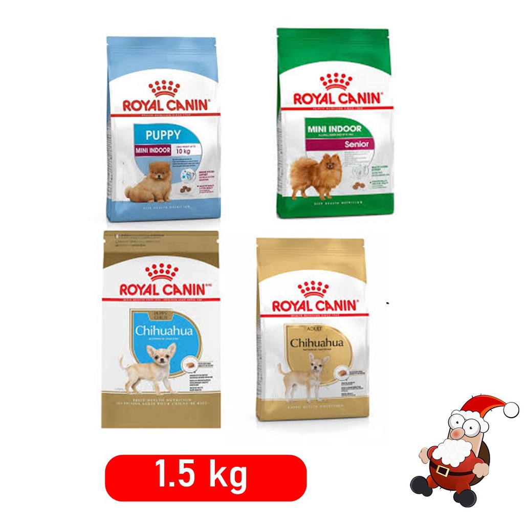 Royal Canin CHIHUAHUA puppy and Adult /Mini Indoor puppyand Adult อาหารเม็ดสุนัข ขนาด 1.5 kg *อ่านรายละเอียดก่อนสั่งซื้อ