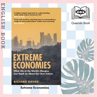 [Querida] Extreme Economies : Survival, Failure, Future - Lessons from the Worlds Limits by Richard Davies