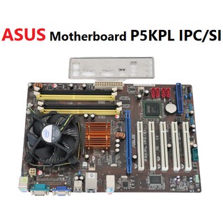 ASUS Motherboard P5KPL IPC/SI -LGA775 socket พร้อม Heatsinkพัดลม ฝาหลัง