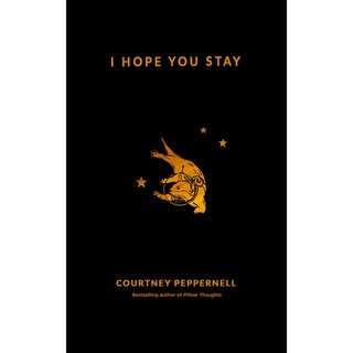 I Hope You Stay [Paperback]