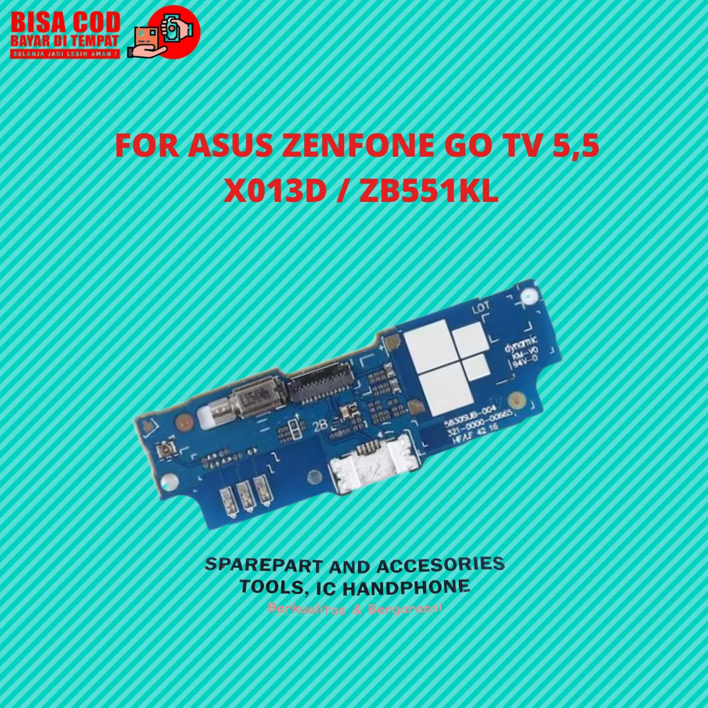 ASUS ZENFONE GO TV 5.5 X013D ZB551KL บอร์ด PCB ที่ชาร์จดั้งเดิม