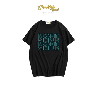 เสื้อยืด ลาย Make it simple Inspired || เครื่องแต่งกาย สไตล์สตรีท