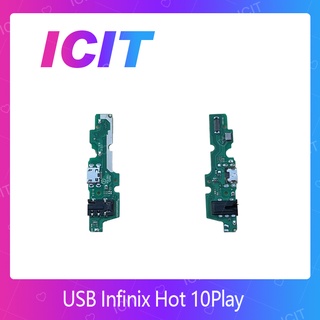 Infinix Hot 10 Play อะไหล่สายแพรตูดชาร์จ แพรก้นชาร์จ Charging Connector Port Flex Cable（ได้1ชิ้นค่ะ) ICIT 2020