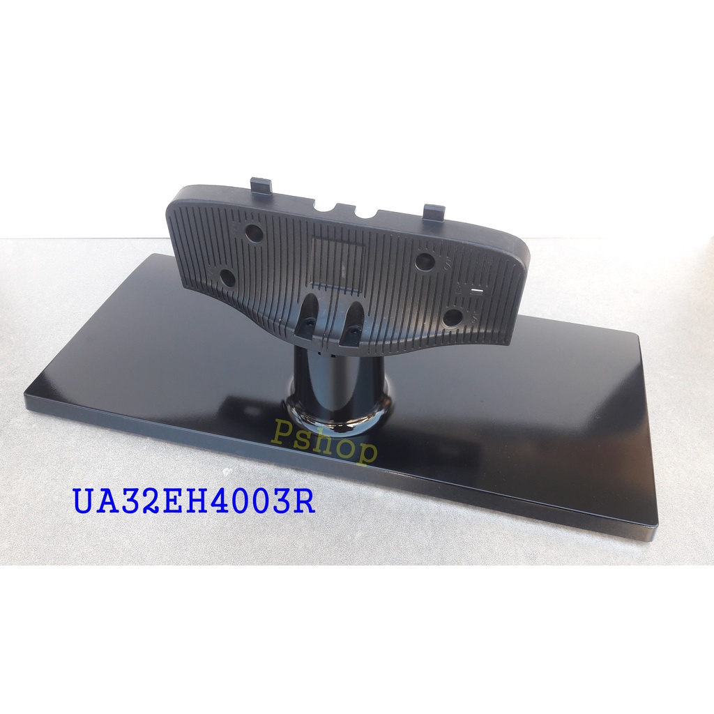 ขาตั้งทีวี Samsung  UA32EH4003R / UA40/46EH5000 /UA40H5303AK