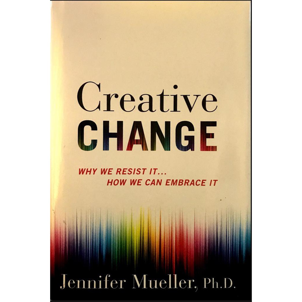 หนังสือ : Creative Change (โดย Jennifer Mueller)