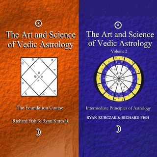 หนังสือ The Art and Science of Vedic Astrology The Foundation Course โดย W. Ryan Kurczak ปลาริชาร์ด