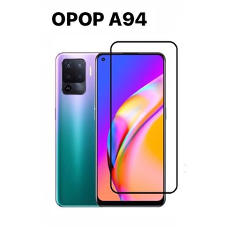 🇹🇭[ส่งจากไทย] ฟิล์มกระจกนิรภัย OPPO A94 ฟิล์มเต็มจอ ใส่เคสได้ ฟิมกระจกออฟโป้ ฟิล์มกันกระแทก