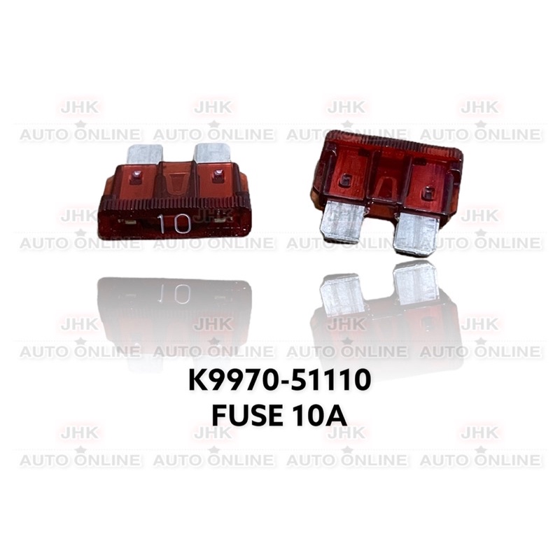 10 ชิ้น FUSE 10A 100 K9970-51110